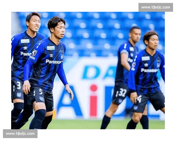 天津泰达迎战大阪钢巴的亚冠关键对决前瞻解析与走势战术全面观察